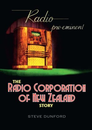 The Radio Corporation of New Zealand Story