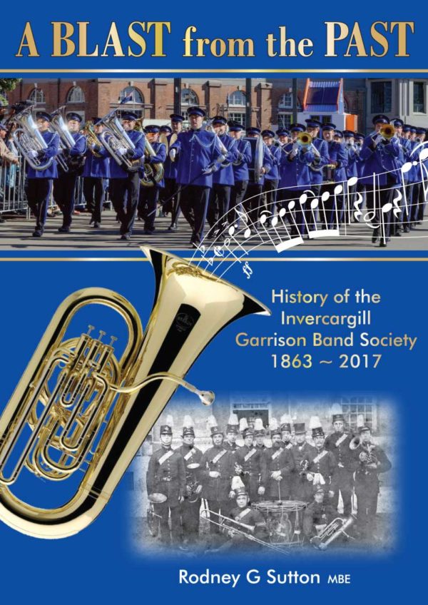 History of the Invercargill Garrison Band Society: 1863–2017